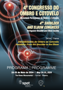 2024, May 24-25th. 4th Portuguese Shoulder & Elbow Society Congress. Madeira island.